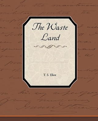 Carte Waste Land Professor T S Eliot