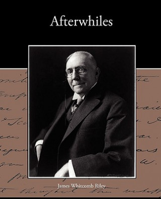 Carte Afterwhiles Deceased James Whitcomb Riley