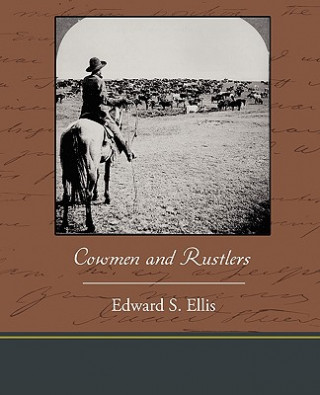 Book Cowmen and Rustlers Edward S Ellis