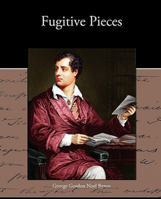 Buch Fugitive Pieces Lord George Gordon Byron