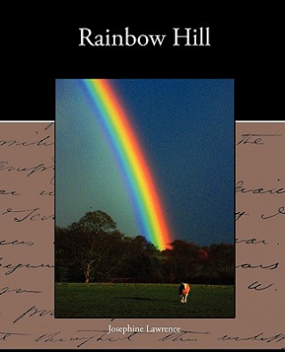 Livre Rainbow Hill Josephine Lawrence