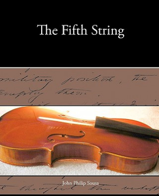 Könyv Fifth String John Philip Sousa