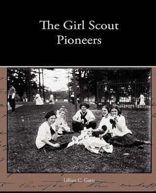 Carte Girl Scout Pioneers Lillian C Garis