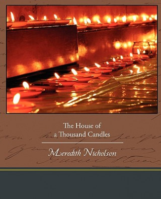 Kniha House of a Thousand Candles Meredith Nicholson