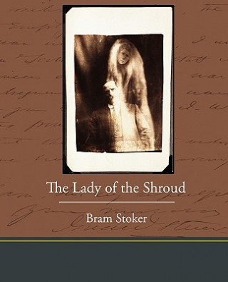 Kniha Lady of the Shroud Bram Stoker