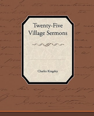 Kniha Twenty-Five Village Sermons Kingsley
