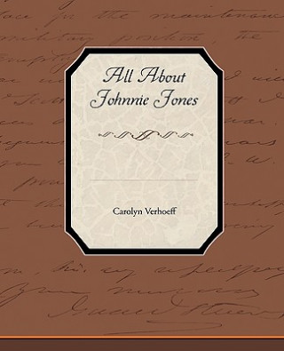 Book All About Johnnie Jones Carolyn Verhoeff