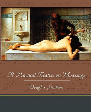 Carte Practical Treatise on Massage Professor