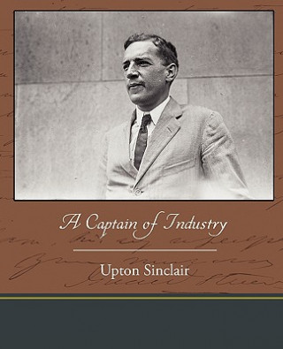 Könyv Captain of Industry Upton Sinclair