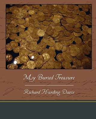 Carte My Buried Treasure Richard Harding Davis