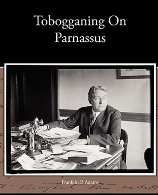 Carte Tobogganing On Parnassus Franklin P Adams