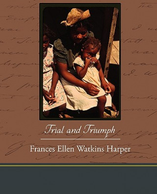 Carte Trial and Triumph Frances Ellen Watkins Harper