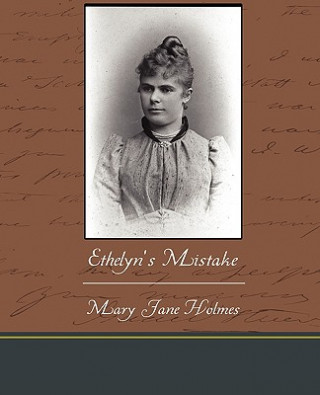 Carte Ethelyn's Mistake Mary Jane Holmes