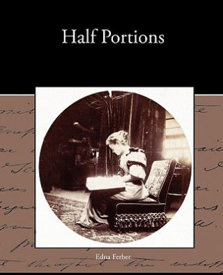 Könyv Half Portions Edna Ferber