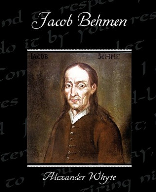 Buch Jacob Behmen Alexander Whyte