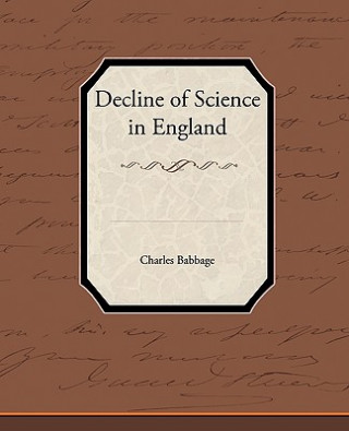 Knjiga Decline of Science in England Charles Babbage