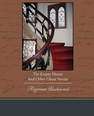 Książka Empty House And Other Ghost Stories Algernon Blackwood