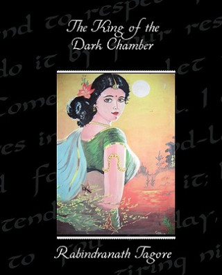 Kniha King of the Dark Chamber Rabindranath Tagore