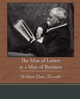 Kniha Man of Letters as a Man of Business William Dean Howells