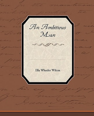 Książka Ambitious Man Ella Wheeler Wilcox