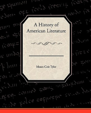 Carte History of American Literature Moses Coit Tyler
