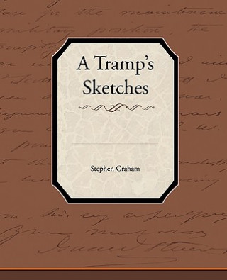 Kniha Tramp S Sketches Stephen Graham