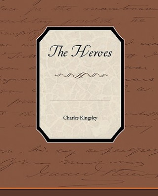 Kniha Heroes Charles Kingsley