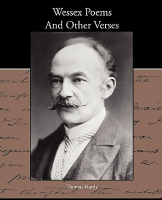 Knjiga Wessex Poems And Other Verses Thomas Hardy