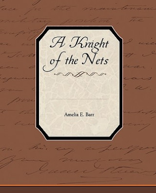 Carte Knight of the Nets Amelia E Barr