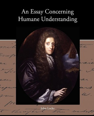 Könyv Essay Concerning Humane Understanding John Locke