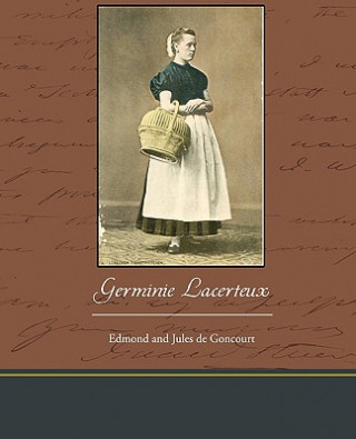 Könyv Germinie Lacerteux Edmond De Goncourt