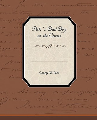 Livre Peck S Bad Boy at the Circus George W Peck