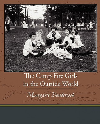 Knjiga Camp Fire Girls in the Outside World Margaret Vandercook