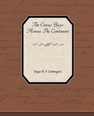 Книга Circus Boys Across the Continent Edgar B P Darlington