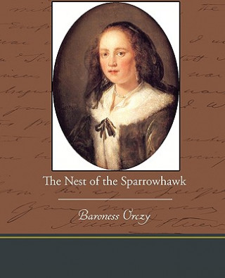 Βιβλίο Nest of the Sparrowhawk Baroness Emmuska Orczy