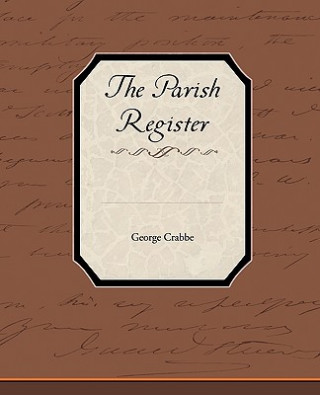 Kniha Parish Register George Crabbe