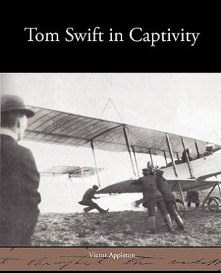 Kniha Tom Swift in Captivity Appleton