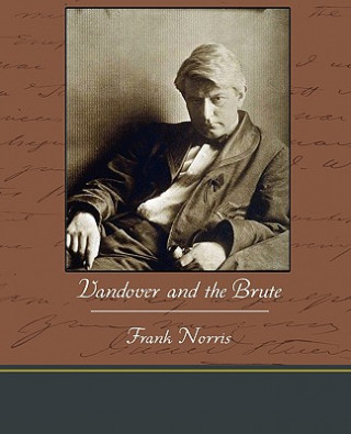 Livre Vandover and the Brute Frank Norris