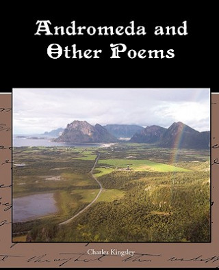 Książka Andromeda and Other Poems Charles Kingsley