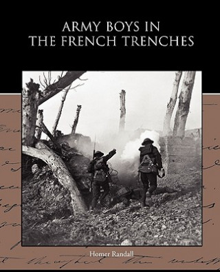 Kniha Army Boys in the French Trenches Homer Randall