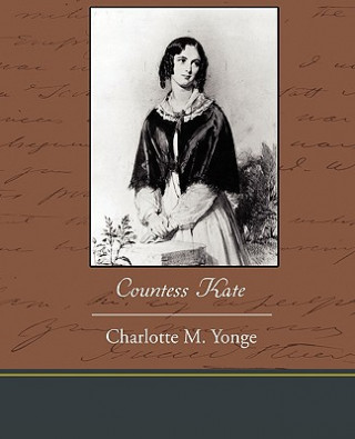 Könyv Countess Kate Charlotte M Yonge