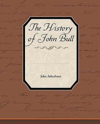 Kniha History of John Bull John Arbuthnot