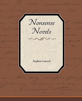 Carte Nonsense Novels Stephen Leacock