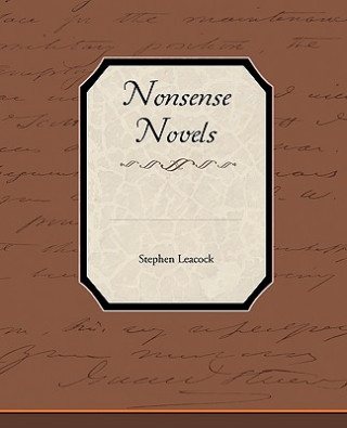 Knjiga Nonsense Novels Stephen Leacock