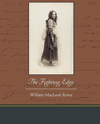 Kniha Fighting Edge William MacLeod Raine