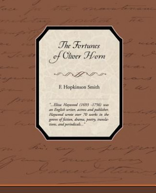 Kniha Fortunes of Oliver Horn Francis Hopkinson Smith