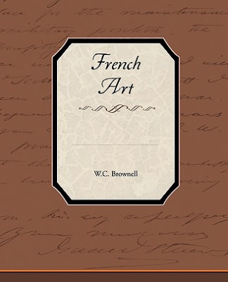 Книга French Art W C Brownell