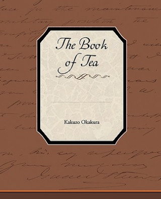 Книга Book of Tea Kakuzo Okakura