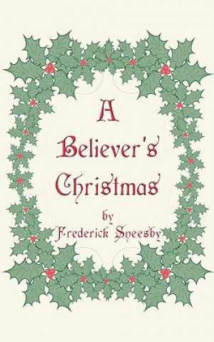 Könyv Believer's Christmas Frederick Sneesby