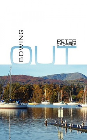 Книга Bowing Out Peter Cropper